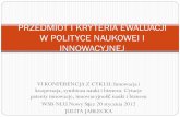 PRZEDMIOT I KRYTERIA EWALUACJI W POLITYCE NAUKOWEI I …inko.wsb-nlu.edu.pl/uploadedFiles/file/Jablecka_J_prezentacja_20_01... · Cel prezentacji- pokazanie rozbieżności między