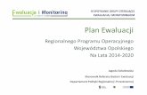III SPOTKANIE GRUPY STERUJĄCEJ EWALUACJĄ I …rpo.opolskie.pl/wp-content/uploads/GSE-Plan-ewaluacji-2014-2020.pdf · Badania ewaluacyjne ujęte w ramach planu 1 830 000,00 zł Badania