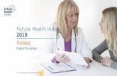 Future Health Index 2019 - Philips · swojej praktyce z wywiadu chorobowego uzyskiwanego przy użyciu cyfrowych rozwiązań przyznaje, że ma to korzystny wpływ na: ... 6 Future