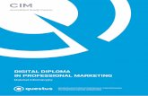 DIGITAL DIPLOMA IN PROFESSIONAL MARKETINGMarketing, potwierdzającego kwalifikacje wiąże się z koniecz-nością zdania trzech egzaminów: Digital Strategy, Driving Digital Experience,