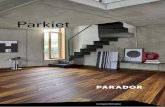 Parkiet - PARADORparador.pl/wp-content/uploads/2019/12/PL_Parador_Parkiet_Catalog… · Parkiet stanowi klasyczne rozwiązanie w zakresie podłóg — jest ponadczasowy, a przy tym