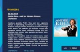 31.05.2019 André Rieu - and his Johann Strauss Orchestra Rieu.pdf · André Rieu - and his Johann Strauss Orchestra Światowa gwiazda André Rieu jest bez wątpienia jednym z najbardziej