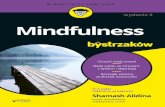 Tytuł oryginału: Mindfulness For Dummies, 2nd Edition · Spis treści 9 Uważne życie w cyfrowych czasach .....180 Oceń stopień swojego uzależnienia od technologii .....180