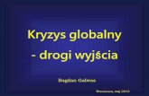 Kryzys globalny -drogi wyj ściaksap.gov.pl/ksap/sites/default/files/files/galwaskryzys_globalny.pdf · B. Galwas - Kryzys globalny. 4/54. 20. 0. 40. 60. 80. 100. 1800. 1850. 1900.