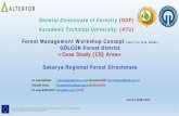 Forest Management Workshop Concept GÖLCÜK Case Study Area · The Principle Aims of the Workshop/s Highlight important forest policy problems, interests and conflicts Assess / Enhance