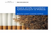 Szara strefa wyrobów tytoniowych w Polsce · a także briefujemy zarządy firm na temat aktualnej sytuacji polityczno-gospodar- ... a w przyszłości – Krajowej Administracji Skarbowej.
