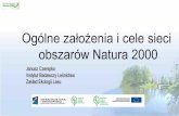 Bez tytułu slajdu · 2015-09-05 · Historia Natury 2000 w Polsce* Przygotowania do wprowadzenia sieci Natura 2000 w Polsce rozpoczęły się już w końcu lat 90. Efektem tych prac