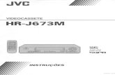 HR J673M - JVC · e gravaçöes (Z pág.1 2) simples. NOTAS: c O canal do videocassete é o canal no televisor que irá emanar os sinais de åudio e video do videocassete. O interruptor