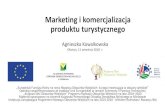 Marketing i komercjalizacja produktu turystycznegoksow.pl/fileadmin/user_upload/ksow.pl/PROJEKTY... · *Komercjalizacja wyników badań naukowych –krok po kroku, red. D. Markiewicz,
