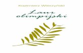 Kazimierz Wierzyński Laur olimpijski Olimpijski.pdf · olimpijskich drukowane są jego wiersze, dobiera-ne w taki sposób, aby świadczyły o ich żywotności i wzbogacały zarazem