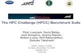 The HPC Challenge (HPCC) Benchmark Suiteicl.cs.utk.edu/projectsfiles/hpcc/pubs/sc06_hpcc.pdfThe HPC Challenge (HPCC) Benchmark Suite Piotr Luszczek, David Bailey, Jack Dongarra, Jeremy