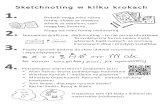 Sketchnotingw kilku krokachagatabaj.pl/wp-content/uploads/2019/09/gazetka-SKETCH...Sketchnotingw kilku krokach To syntetyczna forma zapisu myśli, własnych bądź cudzych, za pomocą