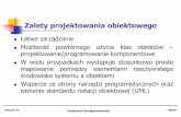 Zalety projektowania obiektowego - | WSZiB Krakówjackolo/pdf/inz_opr_w06.pdfarchiwum danych. Na podstwie zapisanych informacji i bazy map system generuje lokalne mapy pogodowe dla