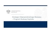 Program Budowy Kapitału - Rynek Obligacji · „Konstytucja Biznesu” • Przyjazne otoczenie prawne • Reforma instytutów naukowo-badawczych • Start in Poland • Pion Wspierania
