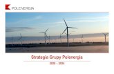Strategia Grupy Polenergia · Wierzymy, że na wyzwania rynków energii w Europie Środkowej można odpowiedzieć poprzez dalsze inwestycje w lądową energetykę wiatrową i fotowoltaikę