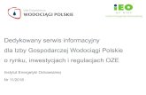 Dedykowany serwis informacyjny dla Izby Gospodarczej …igwp.org.pl/images/pliki/biuletynoze/IGWP_monitoring_OZE... · 2018-12-13 · morska energetyka wiatrowa i źródło jądrowe.