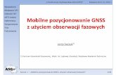 Implementacja życiem obserwacji fazowych · Saczuk J. – „Mobilne pozycjonowanie GNSS z użyciem obserwacji fazowych” „II Konferencja Użytkowników ASG‐EUPOS” Katowice