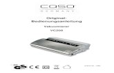 Caso-VC200 D GB FR IT ES NL 25-11-2014...caso Vakuumierer VC200 2 Caso Germany Braukmann GmbH Raiffeisenstraße 9 D-59757 Arnsberg Service-Hotline International: Tel.: +49 (0) 29 32