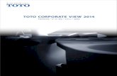 TOTO CORPORATE VIEW 2014...TOTO CORPORATE VIEW 2014 TOTOグループ コーポレートビュー 2014 表紙は、TOTOの衛生陶器の製造の様子です。1914年に、 創立前のTOTOが日本で初めて水洗腰掛け式便器（左写