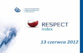 13 czerwca 2012 - Go4Polandrespectindex.pl/pub/KRI_-_prezentacja_GPW.pdflipiec 2010 r. zmiana częstotliwości i zasad badania spółek: weryfikacja tylko najpłynniejszych spółek