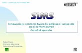 Innowacje w sektorze twórców aplikacji i usług dla sieci …kigeit.org.pl/FTP/ap/sadza/2006_05_31SIMS_rr.pdf · 2006-06-01 · SIMS – projekt typu SSA w ramach 6PR Projekt SIMS
