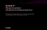 ESET Remote Administrator - nod32.atcomp.pl€¦ · 4.2.2 Konfigurowanie środowiska na potrzeby instalacji zdalnej ... 42 5.3 Polityki ... Serwer ERAS działa jako usługa, dlatego