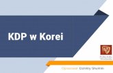 KDP w Korei - zits.pwr.wroc.pl · Rodzaje pociągów i charakterystyka KTX- pociągi dużych prędkości ITX–pociągi Intercity Saemaul-ho–pociągi ekspresowe, zwykle zespoły
