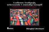 Ludowe tradycje, wierzenia i metody terapii · 2013-01-08 · Siergiej Litwinow – Ludowe tradycje, wierzenia i metody terapii. Zdejmowanie uroków jajem 8 > spis treści 1 „Już