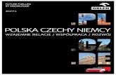 Polska CzeChy NiemCy - PKN Orlen › PL › BiuroPrasowe › Publikacje › ...POLSKA-CzEChy-NIEmCy: WzAjEmNE RELACjE, WSPóŁPRACA, ROzWój 6 future fuelled by knowledge polecamy