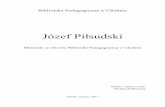 Józef Piłsudskisygnatura: 929 Pił 27. Piłsudski, Józef. Moje pierwsze boje / Józef Piłsudski. Łódź : Wydaw. Łódzkie, 1988. - 191, [4] s. ; 20 cm.