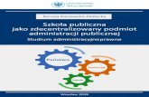 Szkoła publiczna jako zdecentralizowany podmiot ...bibliotekacyfrowa.pl/Content/94776/Szkola_publiczna_jako_zdecentr… · UE – Unia Europejska WSA – Wojewódzki Sąd Administracyjny.