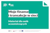 Moje finanse i transakcje w sieci - jawinternecie.edu.pl...prowadzącym fanpage. 32 > Przykład zbiórki publicznej celowej prowadzonej przez serwis Facebook. 4. Moje finanse ... pytanie