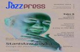 Stanisław Soyka - JazzPRESS · 2019-03-08 · Muzyka płynie nieprzerwanie 56 – Koncerty 56 Przewodnik koncertowy 68 Spontaniczność i radość w bigbandowym stylu 71 Wieczór
