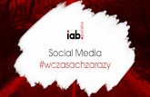 Social Media #wczasachzarazy - Digital w dobie kryzysucovid.iab.org.pl/wp-content/uploads/2020/04/Social... · ze strzyżeniem włosów w domu (+417%), domowymi przepisami na wosk
