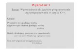 Wykład nr 1 - polsl.pldydaktyka.polsl.pl/KWMIMKM/JPPO_Wyk_nr_1.pdf · 2009-10-26 · Programowanie w językach maszynowych jest ... Asemblery to programy tłumaczące, które przekształcająprogramy