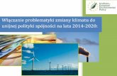 Dr Keti Medarova-Bergstrom · 2015-01-07 · • Strategia Europa 2020 •Założenia: inteligentny, ... oddziaływania na środowisko oraz Analiza Kosztów i Korzyści Ocena i wybór