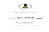 Sprawozdanie merytoryczne za rok 2010 - nazwa.pl · zużyciem energii elektrycznej i cieplnej, wytwarzaniem coraz większej ilości odpadów i opakowań powodujących, że na Ziemi