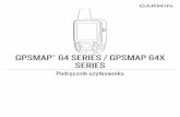 256 64 series / GPSMAP 64x series Podr cznik u |ytkownika › manuals › webhelp › gpsmap64 › ... · Zgodnie z prawami autorskimi, kopiowanie niniejszego podręcznika użytkownika
