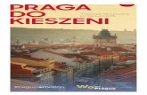 PRAGA DO...2 PODSTAWOWE INFORMACJE O PRADZE PODSTAWOWE INFORMACJE O PRADZE3 Praga to jedno z najpiękniejszych miast świata. We wspa-niale zachowanym historycznym centrum, od 1992