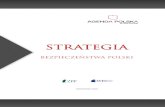 STRATEGIA - wei.org.pl · Polski. Poleganie niemal wyłącznie na pomocy sojuszniczej, jak to się dzieje od 1999 r., kiedy Polska wstąpiła do NATO, w wypadku pełnowymiarowej wojny