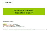 Temat: Zmienna losowa.agrobiol.sggw.pl/biometria/media/rajfura/STAT_Rol... · Anna Rajfura, Matematyka i statystyka matematyczna na kierunku Rolnictwo SGGW 2 Zagadnienia 1. Przedstawienie