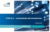 ATM S.A. prezentacja dla inwestorów · Rozbudowa portfolio usług (m.in. o usługi Xaas) – osiągnięcie przez nowe usługi ok. 20-30% udziału w przychodach ATM na koniec 2017