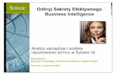 Odkryj Sekrety Efektywnego Business Intelligence · 2019-05-17 · 1 Odkryj Sekrety Efektywnego Business Intelligence Analizy zarządcze i szybkie raportowanie adraportowanie ad-hoc