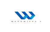 Wadowicka 6 wejście 30-415 Kraków www ...The WADOWICKA 3 oﬃce complex is being erected in the Krakow's district of Podgórze, in the close neighbourhood of the Rondo ... Public