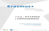 FAQ - PYTANIA i ODPOWIEDZI - ERASMUS PLUS...życie”: Erasmus (szkolnictwo wyższe), Leonardo da Vinci (kształcenie i szkolenie zawodowe), Comenius (edukacja szkolna), Grundtvig