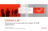 Charting your course with the Leader in HCM Applications › oms › oracleday › od11-leader-hcm-applications.pdf · Charting your course with the Leader in HCM Applications Tomasz