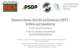 Bezwarunkowy dochód podstawowy (BDP) - krótkie ...rszarf.ips.uw.edu.pl/pdf/bdp_intro2016.pdfExperimenting with Basic Income: Finland and Netherlands, 2016 Więcej na temat BDP Title