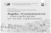 Zeszyt recenzowany - piz.san.edu.plpiz.san.edu.pl/docs/e-XVI-9-2.pdf · 1. Agile commerce (zwinny handel) to podejście do zarządzania procesami sprzedaży zgodne metodyka - mi wytwarzania