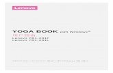 YOGA BOOK · 2016-09-26 · YOGA BOOK with Windows® 用户指南 Lenovo YB1-X91F Lenovo YB1-X91L 本指南中所有标示 * 的信息仅适用于 WLAN + LTE 机型 (Lenovo YB1-X91L)。
