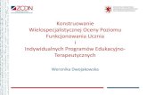 Konstruowanie Wielospecjalistycznej Oceny …zcdn.edu.pl/wp-content/uploads/2020/03/zcdn...okresowej wielospecjalistycznej oceny poziomu funkcjonowania ucznia, uwzględniając ocenę